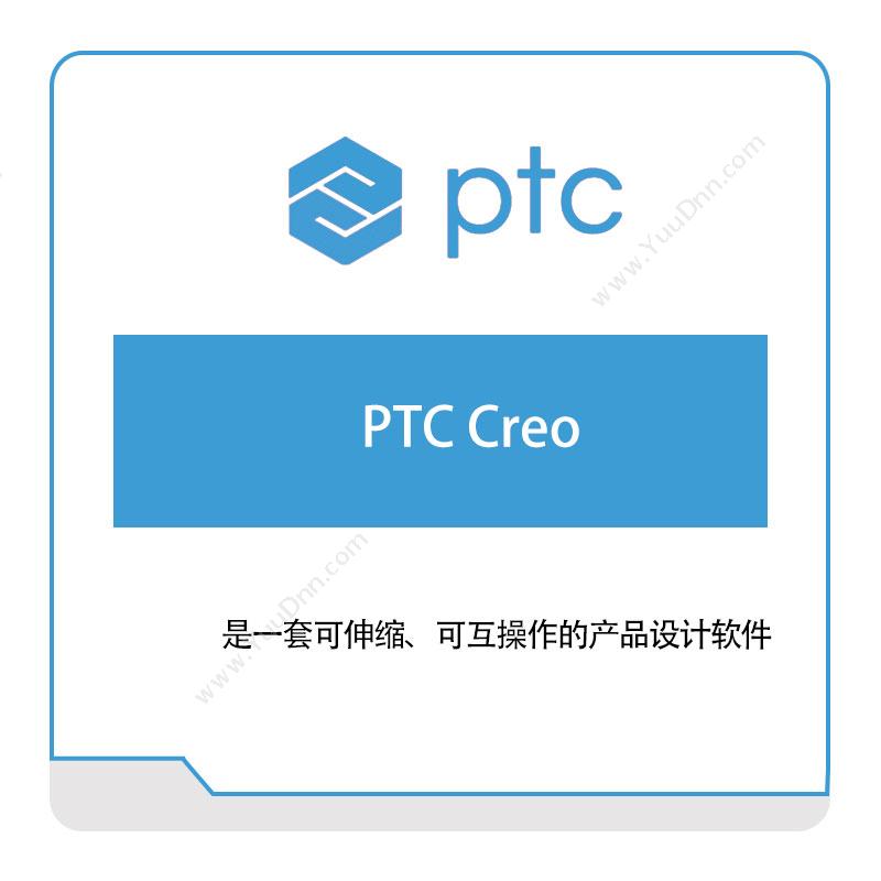 参数技术 PTCPTC-Creo智能制造