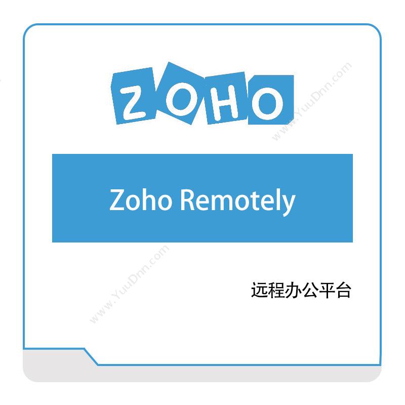 卓豪 ZOHOZoho-RemotelyIT运维