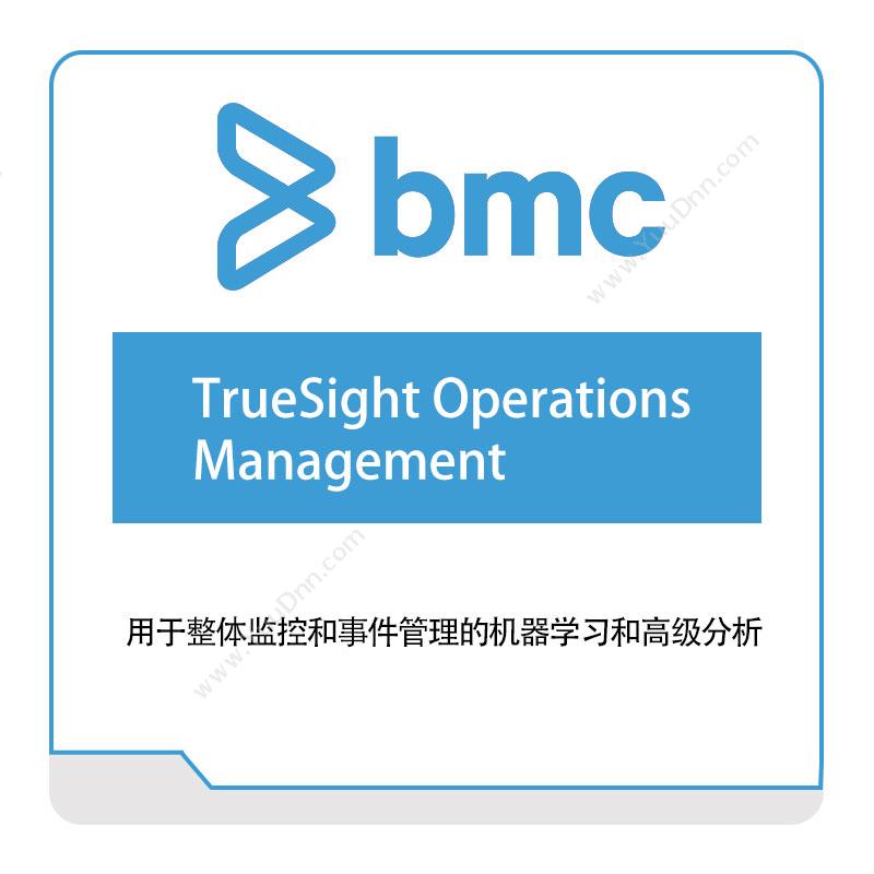博思软件 BMCTrueSight-Operations--ManagementIT运维