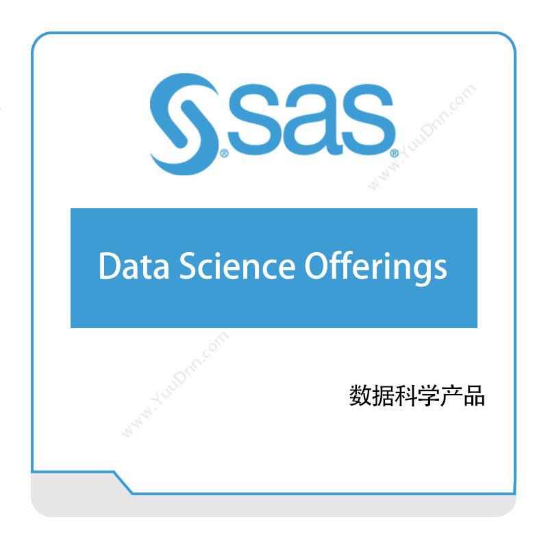 赛仕软件 SAS Data-Science-Offerings 商业智能BI